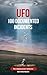 UFO 100 Documented Incident...