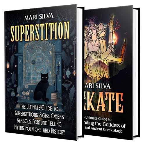 Superstitions and Hekate: Unlocking the Mysterious Realm of Supernatural Beliefs, Symbols, and Ancient Greek Magic (Personal spirituality)