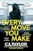 Every Move You Make