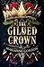 The Gilded Crown (The Raven's Trade, #1)
