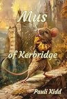 Mus of Kerbridge by Paul Kidd