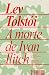 A morte de Ivan Ilitch by Leo Tolstoy
