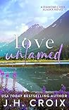 Love Untamed (Diamond Creek, Alaska, #4)