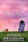 The Trespasser (Amish Country Brides, #1)