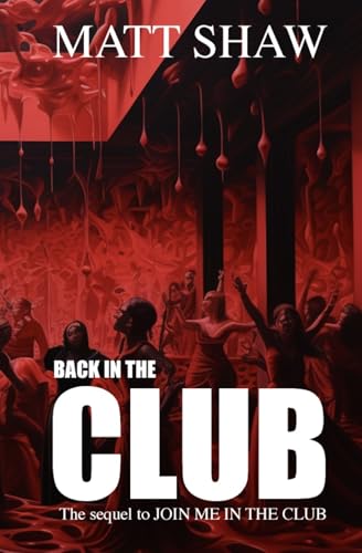 Back in the club: The sequel to Join me in the club (Kindle Edition)