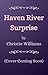 Haven River Surprise by Christie  Williams