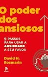 O PODER DOS ANSIOSOS