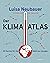 Der Klima-Atlas by Luisa Neubauer