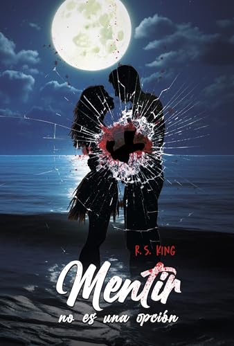 Mentir no es una opción (Spanish Edition)