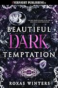 Beautiful Dark Temptation