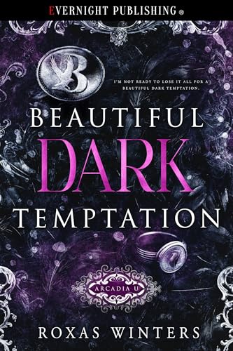 Beautiful Dark Temptation (Arcadia U #1)