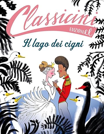 Il lago dei cigni. Classicini