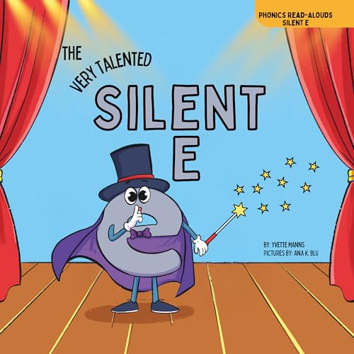 The Very Talented Silent E (Phonics Read-Alouds Series)