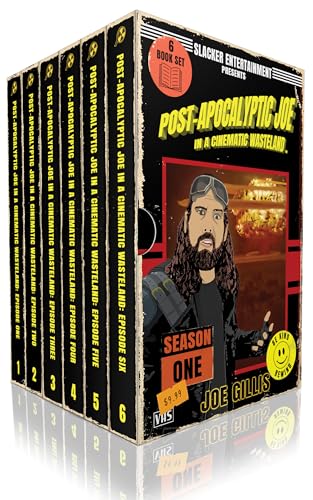 Post-Apocalyptic Joe in a Cinematic Wasteland: Season One (Post-Apocalyptic Joe in a Cinematic Wasteland, #1-6)