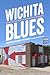 Wichita Blues: Music in the...
