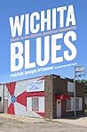 Wichita Blues: Mu...