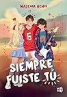 Book cover for Siempre fuiste tu (Spanish Edition)