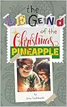 The Legend of the Christmas Pineapple by John Szablewski