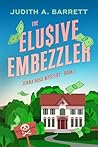 Elusive Embezzler (Jenna Ross Thriller Book 1) Elusive Embezzler (Jenna Ross Thriller Book 1)
