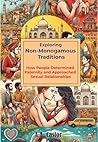 Exploring Non-Monogamous Traditions: How People Determined Paternity and Approached Sexual Relationships