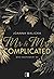 Mr & Mrs Complicated (Miss Independent, #3)
