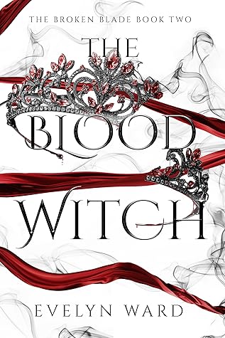 The Blood Witch (The Broken Blade, #2)
