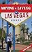Moving and Living in LAS VE...