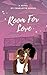 Room For Love