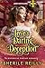 Love's Daring Deception: A ...