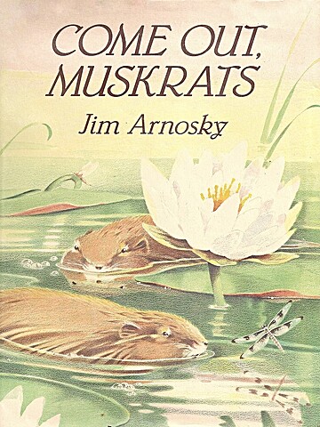 Come Out, Muskrats (Hardcover)