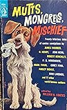 Mutts, Mongrels, Mischief: Twenty Humorous Dog Stories