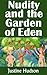 Nudity and the Garden of Ed...