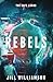 Rebels (Safe Lands)
