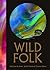 Wild Folk: Tales from the S...