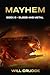 Mayhem: Book 6: Blood and M...
