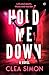 Hold Me Down