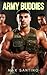 Army Buddies: (Straight to ...