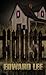 The House (The Pig Series - Edward Lee Book 2)