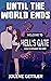 Until The World Ends by Jolene Gettler