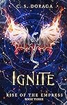 Ignite (Rise of the Empress, #3)
