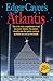 Edgar Cayce's Atlantis