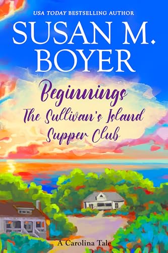 Beginnings - The Sullivan's Island Supper Club (Carolina Tales, #1.5)