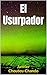 El Usurpador (El Usurpador:...