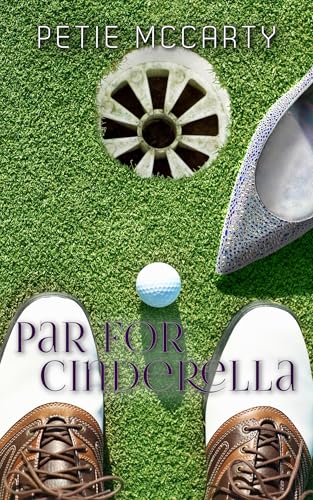 Par For Cinderella (The Cinderella Romances, #3)