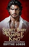 Secret Baby with My Vampire King