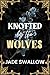 Knotted by the Wolves (Married and Pregnant Monster Shorts #5) by Jade Swallow