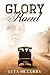 Glory Road: Fleeing the devastation of the Dust Bowl, six women, desperate and alone, face discrimination, danger, and heart-wrenching tragedy on a road trip to a new life in California.
