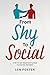 From Shy To Social: The Soc...