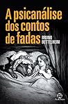 A Psicanálise dos Contos de Fadas (Portuguese Edition)