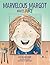 Marvelous Margot Makes Art by Pat Blankenship Marvelous Margot Makes Art by Pat Blankenship